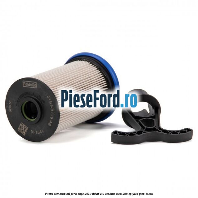 Filtru combustibil Ford Edge 2019-2022 2.0 EcoBlue AWD 238 cp YLCA, YLCB diesel