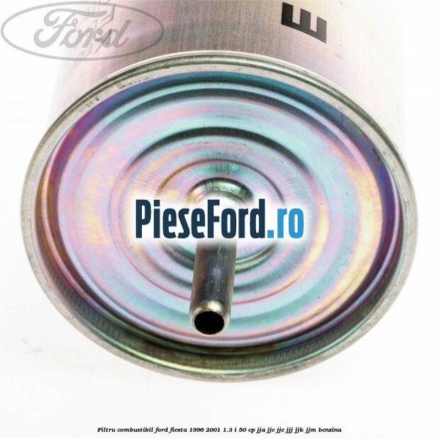 Filtru combustibil Ford Fiesta 1996-2001 1.3 i 50 cp JJA, JJC, JJE, JJJ, JJK, JJM benzina