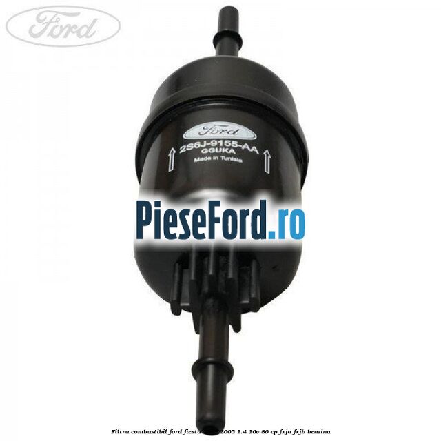 Filtru combustibil Ford Fiesta 2002-2005 1.4 16V 80 cp FXJA, FXJB benzina