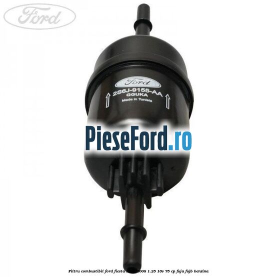 Filtru combustibil Ford Fiesta 2005-2008 1.25 16V 75 cp FUJA, FUJB benzina