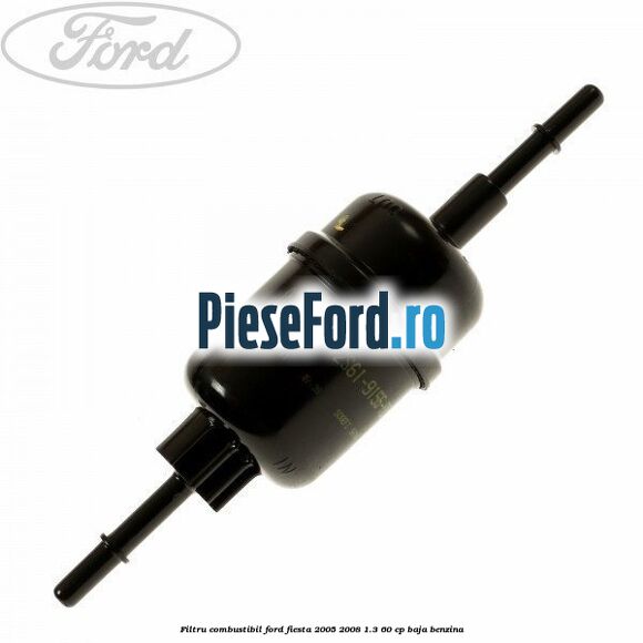 Filtru combustibil Ford Fiesta 2005-2008 1.3 60 cp BAJA benzina