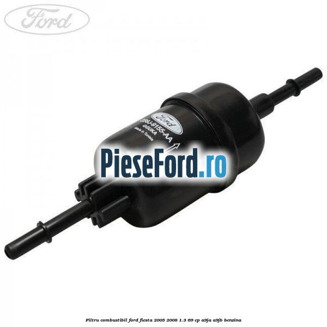 Filtru combustibil Ford Fiesta 2005-2008 1.3 69 cp A9JA, A9JB benzina