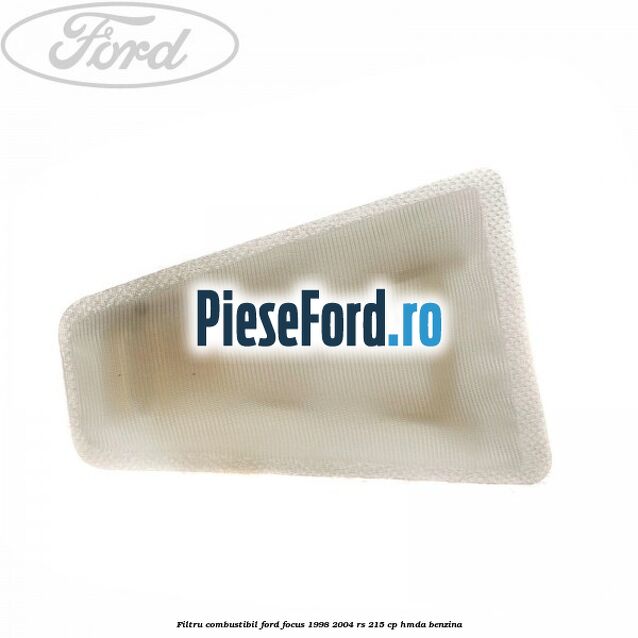 Filtru combustibil Ford Focus 1998-2004 RS 215 cp HMDA benzina