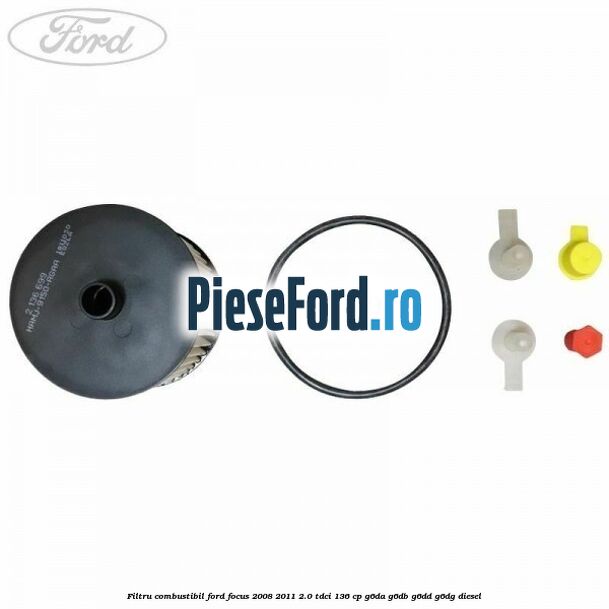 Filtru combustibil Ford Focus 2008-2011 2.0 TDCi 136 cp G6DA, G6DB, G6DD, G6DG diesel
