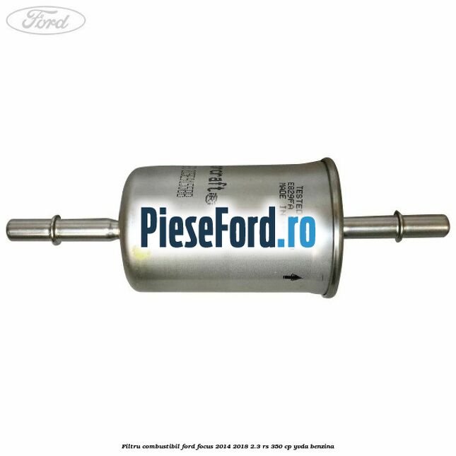 Filtru combustibil Ford Focus 2014-2018 2.3 RS 350 cp YVDA benzina