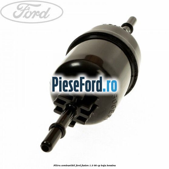Filtru combustibil Ford Fusion 1.3 60 cp BAJA benzina