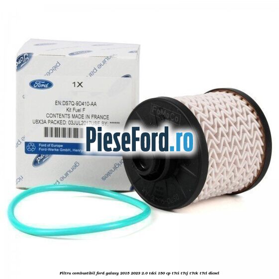 Filtru combustibil Ford Galaxy 2015-2023 2.0 TDCi 150 cp