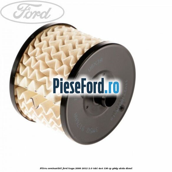 Filtru combustibil Ford Kuga 2008-2012 2.0 TDCi 4x4 136 cp Filtru combustibil Ford Kuga 2008-2012 2.0 TDCi 4x4 136 cp G6DG, UKDA diesel