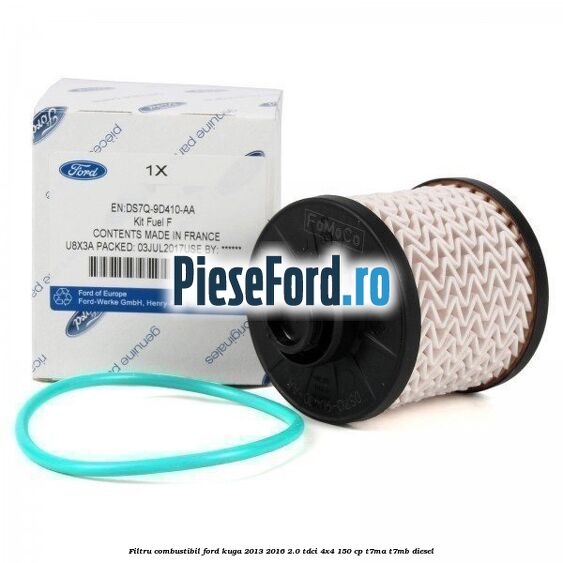 Filtru combustibil Ford Kuga 2013-2016 2.0 TDCi 4x4 150 cp T7MA, T7MB diesel