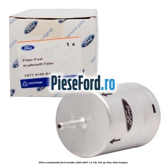 Filtru combustibil Ford Mondeo 2000-2007 1.8 16V 125 cp