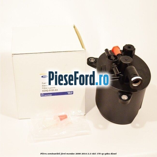 Filtru combustibil Ford Mondeo 2008-2014 2.2 TDCi 175 cp Q4BA diesel