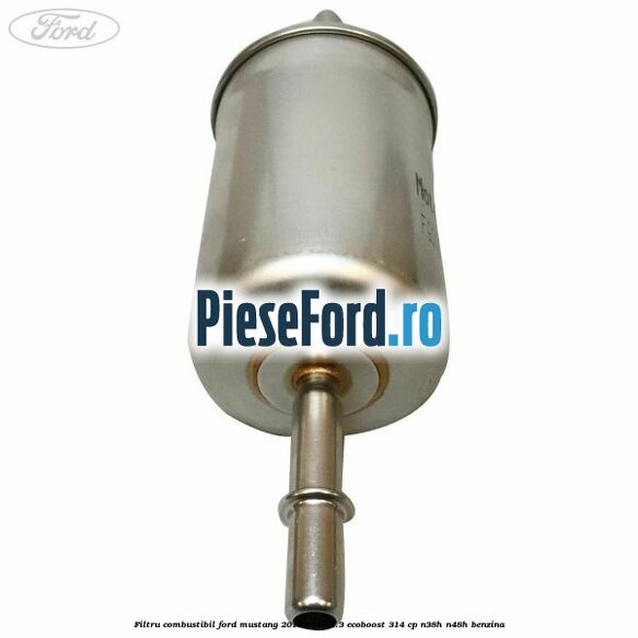 Filtru combustibil Ford Mustang 2015-2018 2.3 EcoBoost 314 cp Filtru combustibil Ford Mustang 2015-2018 2.3 EcoBoost 314 cp N38H, N48H benzina