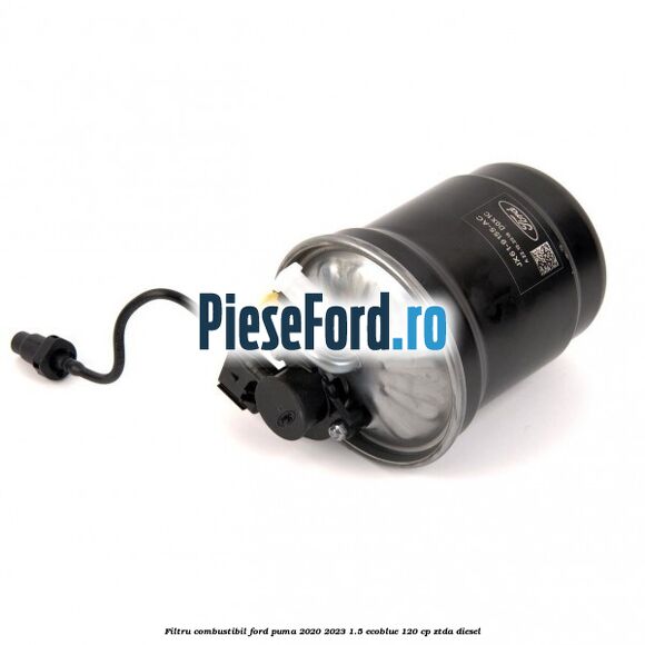 Filtru combustibil Ford Puma 2020-2023 1.5 EcoBlue 120 cp ZTDA diesel