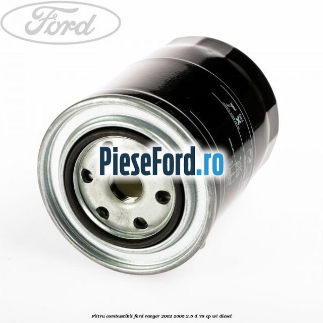 Filtru combustibil Ford Ranger 2002-2006 2.5 D 78 cp WL diesel