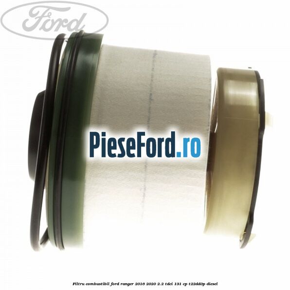 Filtru combustibil Ford Ranger 2016-2020 2.2 TDCi 131 cp Filtru combustibil Ford Ranger 2016-2020 2.2 TDCi 131 cp T22DD0P diesel