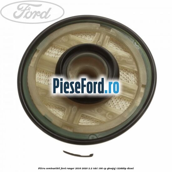 Filtru combustibil Ford Ranger 2016-2020 2.2 TDCi 160 cp GBVAJQJ, T22DD0P diesel