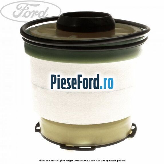 Filtru combustibil Ford Ranger 2016-2020 2.2 TDCi 4x4 131 cp Filtru combustibil Ford Ranger 2016-2020 2.2 TDCi 4x4 131 cp T22DD0P diesel