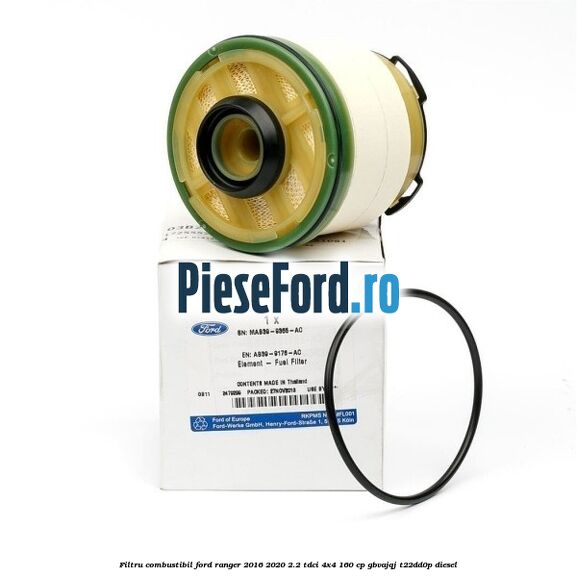 Filtru combustibil Ford Ranger 2016-2020 2.2 TDCi 4x4 160 cp GBVAJQJ, T22DD0P diesel