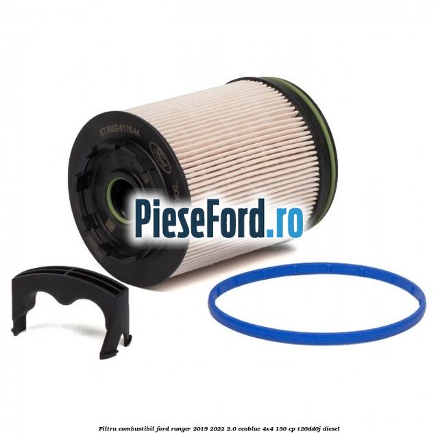 Filtru combustibil Ford Ranger 2019-2022 2.0 EcoBlue 4x4 130 cp T20DD0J diesel