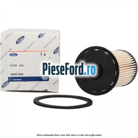 Filtru combustibil Ford S-Max 2007-2014 1.8 TDCi 100 cp FFWA diesel