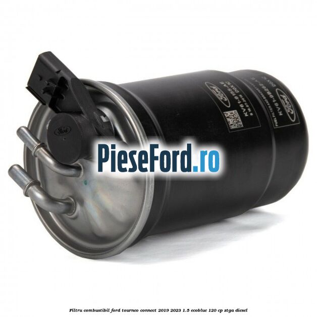 Filtru combustibil Ford Tourneo Connect 2019-2023 1.5 EcoBlue 120 cp ZTGA diesel