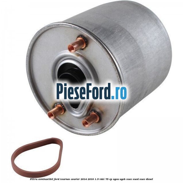 Filtru combustibil Ford Tourneo Courier 2014-2018 1.5 TDCi 75 cp UGCA, UGCB, XUCC, XUCD, XUCE diesel