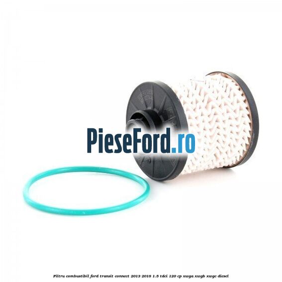 Filtru combustibil Ford Transit Connect 2013-2018 1.5 TDCi 120 cp XWGA, XWGB, XWGC diesel
