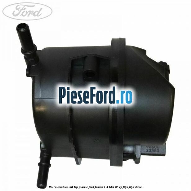 Filtru combustibil tip plastic Ford Fusion 1.4 TDCi 68 cp Filtru combustibil tip plastic Ford Fusion 1.4 TDCi 68 cp F6JA, F6JB diesel