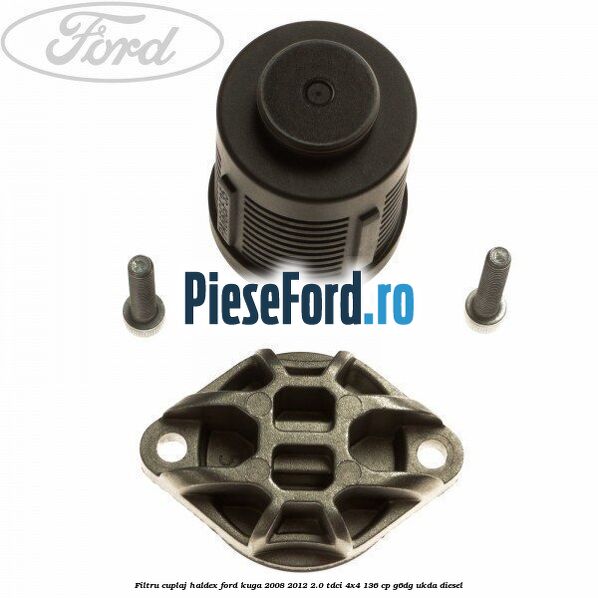 Filtru cuplaj Haldex Ford Kuga 2008-2012 2.0 TDCi 4x4 136 cp G6DG, UKDA diesel
