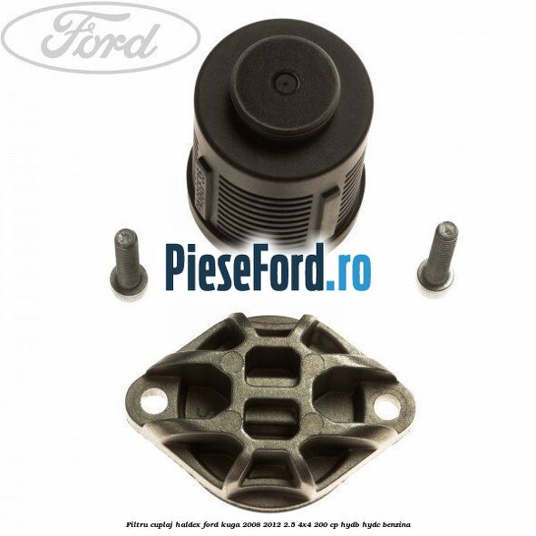 Filtru cuplaj Haldex Ford Kuga 2008-2012 2.5 4x4 200 cp HYDB, HYDC benzina