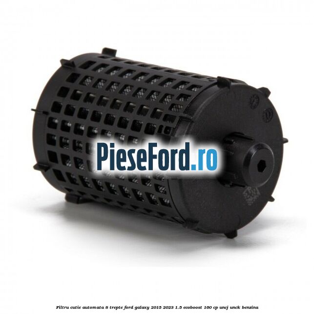 Filtru cutie automata 8 trepte Ford Galaxy 2015-2023 1.5 EcoBoost 160 cp UNCJ, UNCK benzina