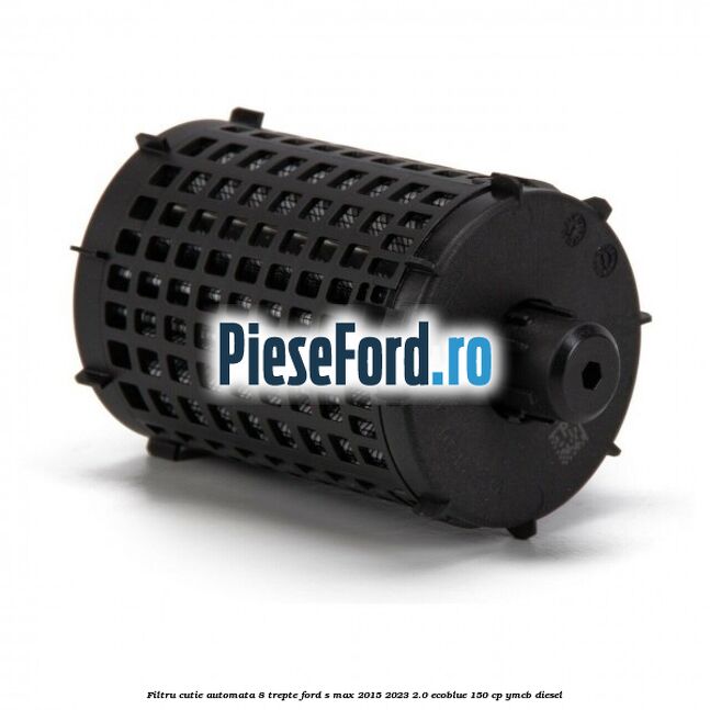 Filtru cutie automata 8 trepte Ford S-Max 2015-2023 2.0 EcoBlue 150 cp YMCB diesel