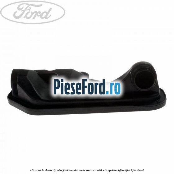 Filtru cutie viteza tip CD4E Ford Mondeo 2000-2007 2.0 TDDI 115 cp Filtru cutie viteza tip CD4E Ford Mondeo 2000-2007 2.0 TDDI 115 cp D6BA, HJBA, HJBB, HJBC diesel