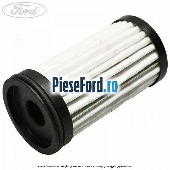Filtru cutite viteza CVT Ford Focus 2004-2007 1.8 125 cp