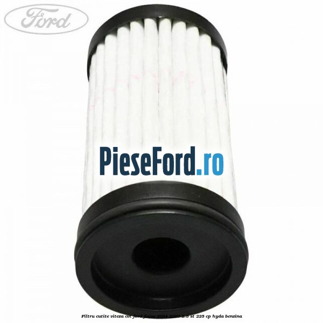 Filtru cutite viteza CVT Ford Focus 2004-2007 2.5 ST 225 cp HYDA benzina