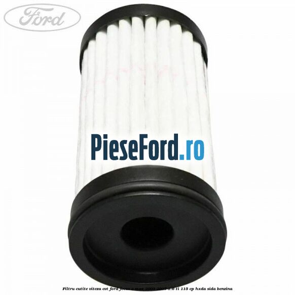 Filtru cutite viteza CVT Ford Focus C-Max 2003-2007 1.6 Ti 115 cp HXDA, SIDA benzina