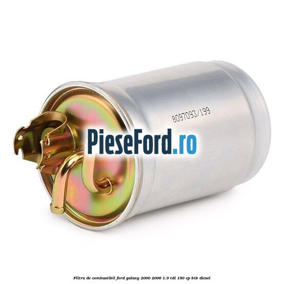 Filtru de combustibil Ford Galaxy 2000-2006 1.9 TDI 150 cp BTB diesel