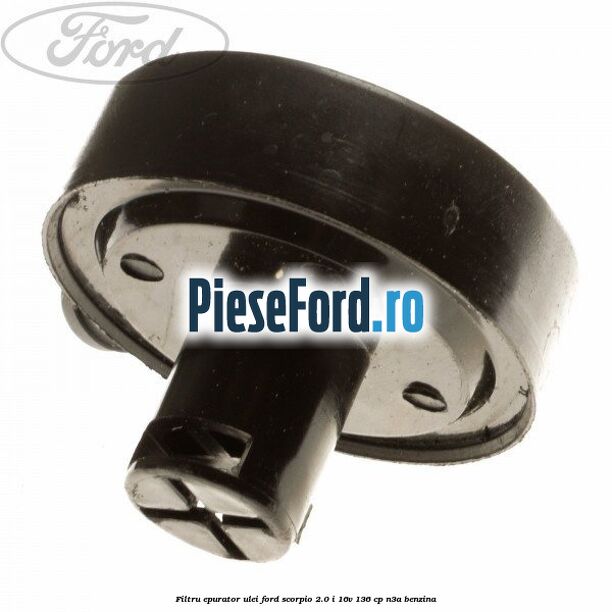 Filtru epurator ulei Ford Scorpio 2.0 i 16V 136 cp Filtru epurator ulei Ford Scorpio 2.0 i 16V 136 cp N3A benzina