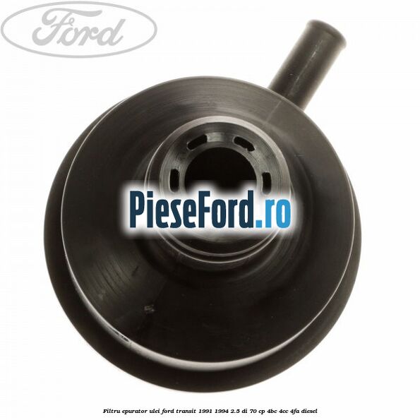 Filtru epurator ulei Ford Transit 1991-1994 2.5 DI 70 cp 4BC, 4CC, 4FA diesel