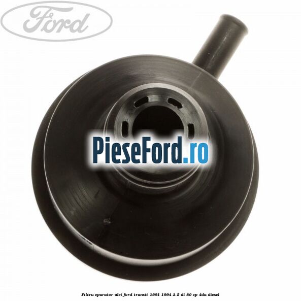 Filtru epurator ulei Ford Transit 1991-1994 2.5 DI 80 cp 4DA diesel