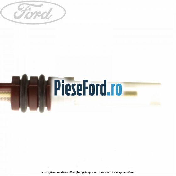Filtru freon conducta clima Ford Galaxy 2000-2006 1.9 TDI 130 cp Filtru freon conducta clima Ford Galaxy 2000-2006 1.9 TDI 130 cp ASZ diesel