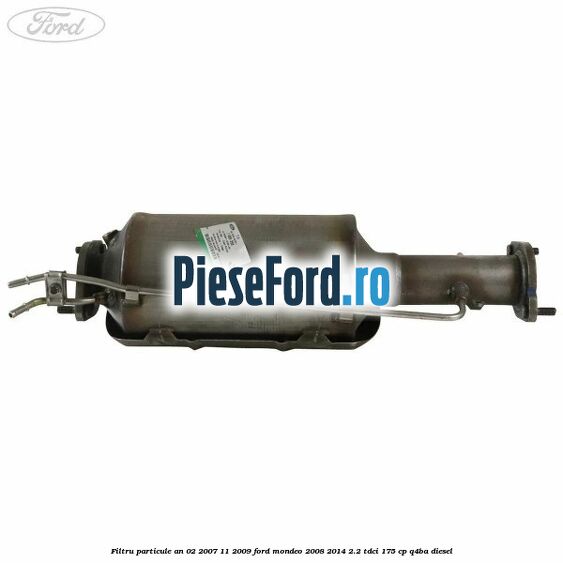 Filtru particule an 02/2007-11/2009 Ford Mondeo 2008-2014 2.2 TDCi 175 cp Q4BA diesel