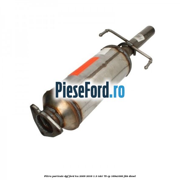 Filtru particule (DPF) Ford Ka 2009-2016 1.3 TDCi 75 cp 169A1000, FD4 diesel