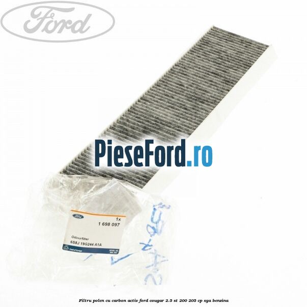 Filtru polen cu carbon activ Ford Cougar 2.5 ST 200 205 cp SGA benzina