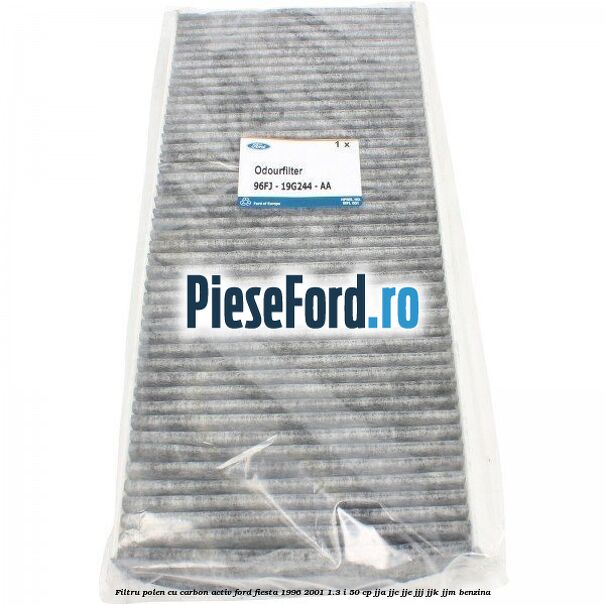 Filtru polen cu carbon activ Ford Fiesta 1996-2001 1.3 i 50 cp JJA, JJC, JJE, JJJ, JJK, JJM benzina
