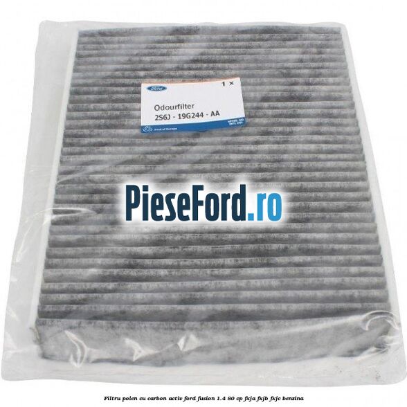Filtru polen cu carbon activ Ford Fusion 1.4 80 cp