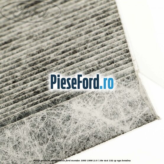 Filtru polen cu carbon activ Ford Mondeo 1993-1996 2.0 i 16V 4x4 132 cp NGA benzina