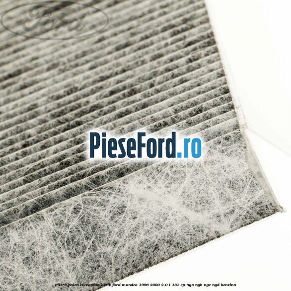 Filtru polen cu carbon activ Ford Mondeo 1996-2000 2.0 i 131 cp NGA, NGB, NGC, NGD benzina