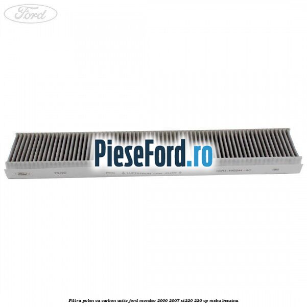 Filtru polen cu carbon activ Ford Mondeo 2000-2007 ST220 226 cp MEBA benzina