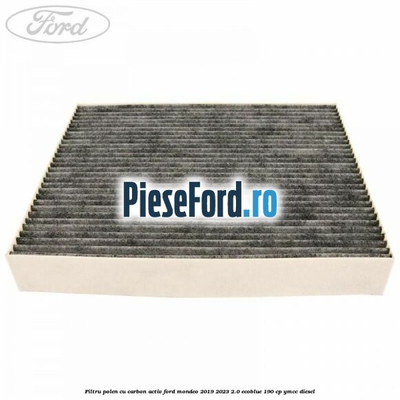 Filtru polen cu carbon activ Ford Mondeo 2019-2023 2.0 EcoBlue 190 cp YMCC diesel